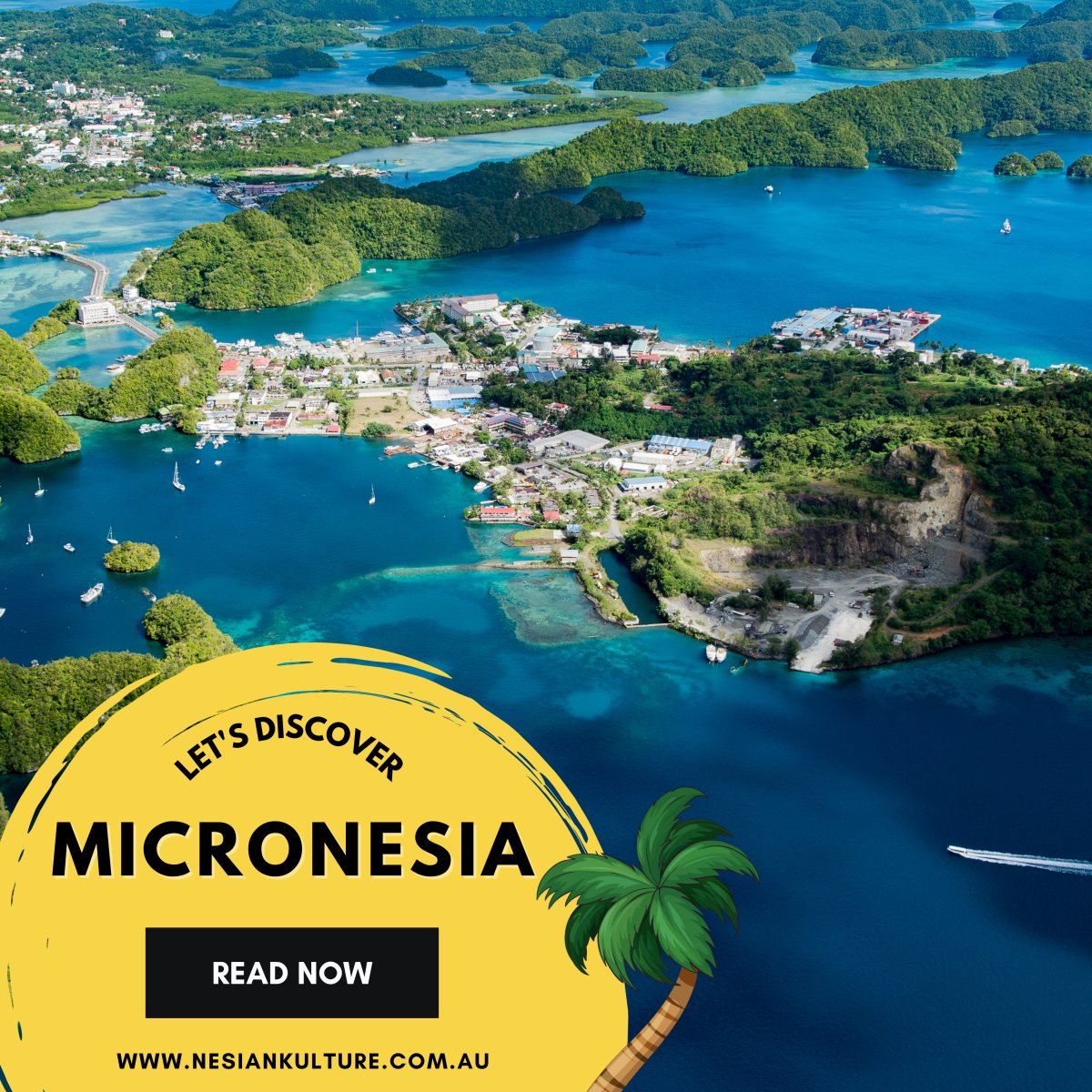 Let's Discover Micronesia - Nesian Kulture